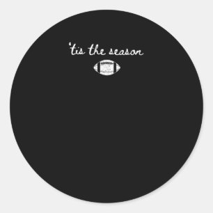 Tis The Season Football Mum Game Day Touchdown Sea Classic Round Sticker