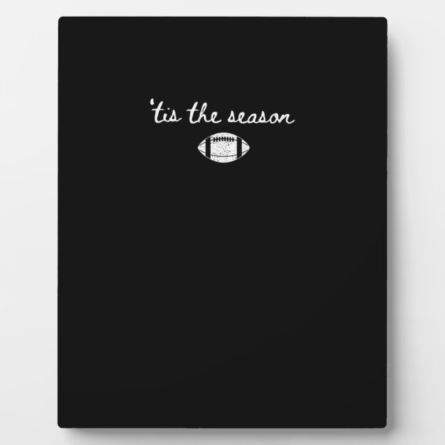 Tis The Season Football Mum Game Day Touchdown Sea Plaque (Front)