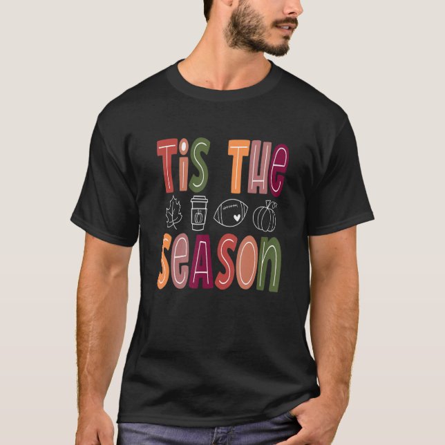 Tis the Season Football Pumpkin Spice Cute Fall fo T-Shirt (Front)