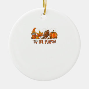 Tis’ The Season Football Sport Autumn Pumpkin Than Ceramic Ornament
