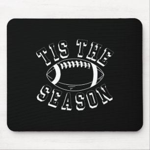 Tis The Season Football Women Men Kids Fall Autumn Mouse Pad