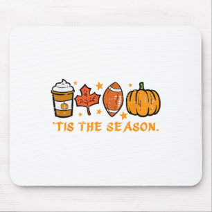 Tis The Season Footbyll Fall Pumpkin Spice Men Wom Mouse Pad