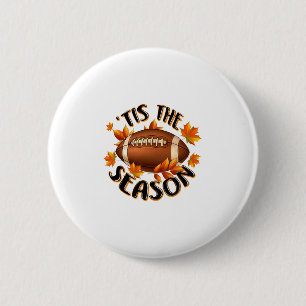 Tis The Season Footll Autumn Fall Leaves Thanksgiv 6 Cm Round Badge