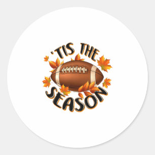 Tis The Season Footll Autumn Fall Leaves Thanksgiv Classic Round Sticker