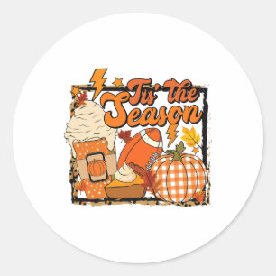 Tis The Season Footll Footll Fall Thanksgiving  Classic Round Sticker