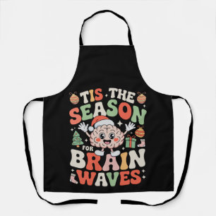 Tis The Season For Brain Waves Christmas Neurology Apron