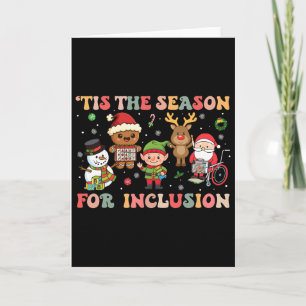 Tis The Season For Inclusion Christmas Sped Teache Card