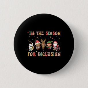 Tis The Season For Inclusion Ot Pt Slp Therapist C 6 Cm Round Badge