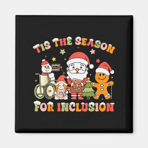 Tis The Season For Inclusion Ot Pt Slp Therapist C Magnet