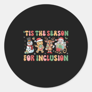 Tis The Season For Inclusion Ot Pt Slp Therast Chr Classic Round Sticker