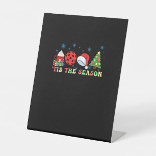 Tis The Season For Pickleball Iii Pedestal Sign