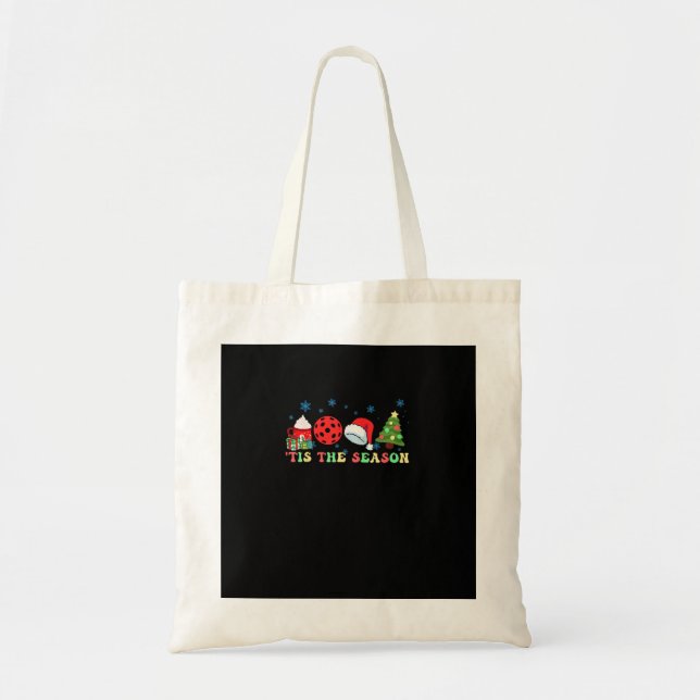 Tis The Season For Pickleball Iii Tote Bag (Front)