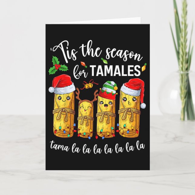 Tis The Season For Tamales Christmas Holiday Mexic Card (Front)