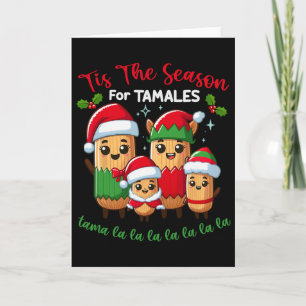 Tis The Season For Tamales Mexican Christmas Card