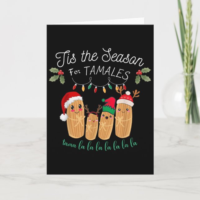 Tis The Season For Tamales Mexican Christmas  Card (Front)