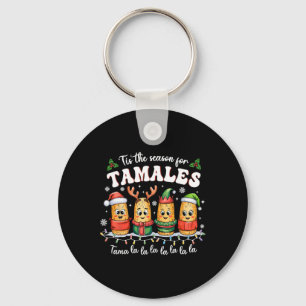 Tis The Season For Tamales Mexican Christmas  Key Ring