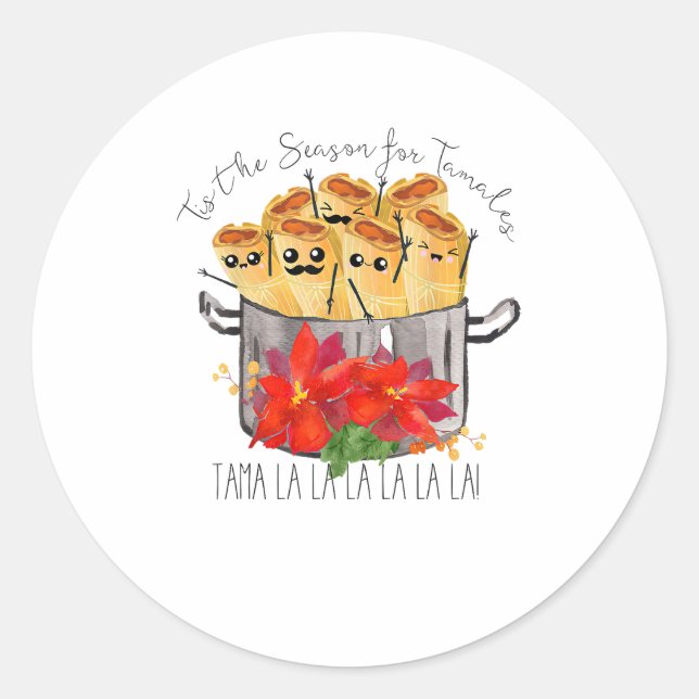 Tis The Season For Tamales Tama La La Christmas Me Classic Round Sticker (Front)