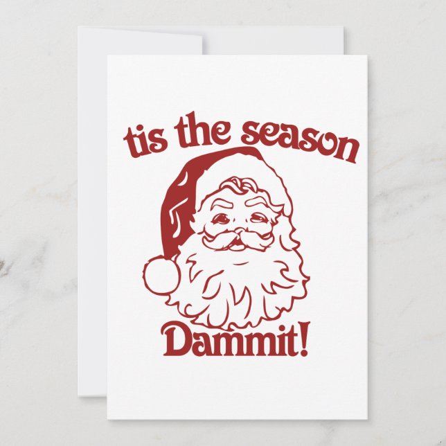 Tis the Season funny christmas Invitation (Front)