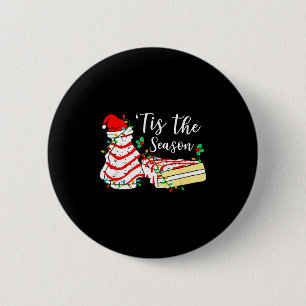 Tis The Season Funny Christmas Tree Snack Cake Xma 6 Cm Round Badge
