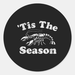 Tis The Season Funny Crawfish Boil Mardi Gras Caju Classic Round Sticker