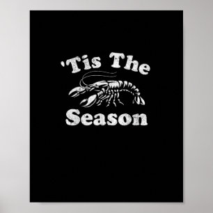 Tis The Season Funny Crawfish Boil Mardi Gras Caju Poster
