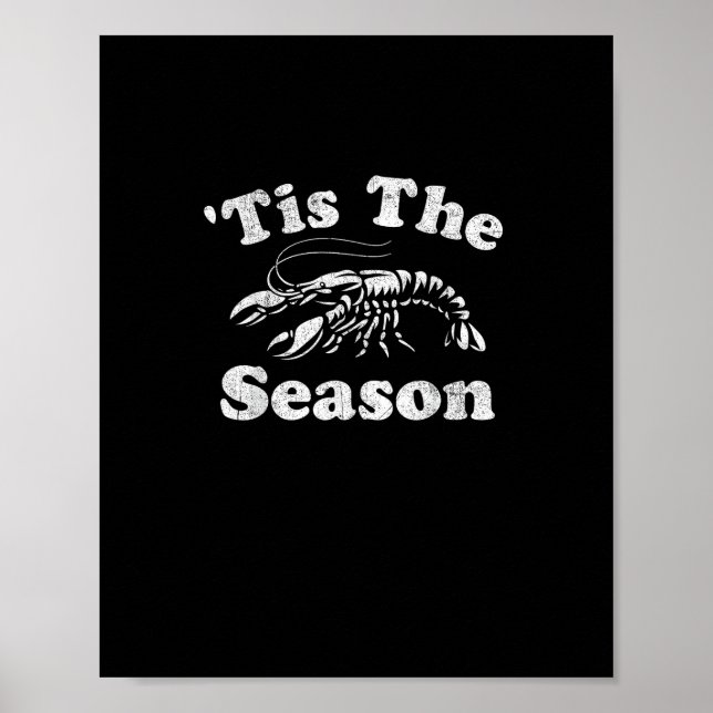 Tis The Season Funny Crawfish Boil Mardi Gras Caju Poster (Front)