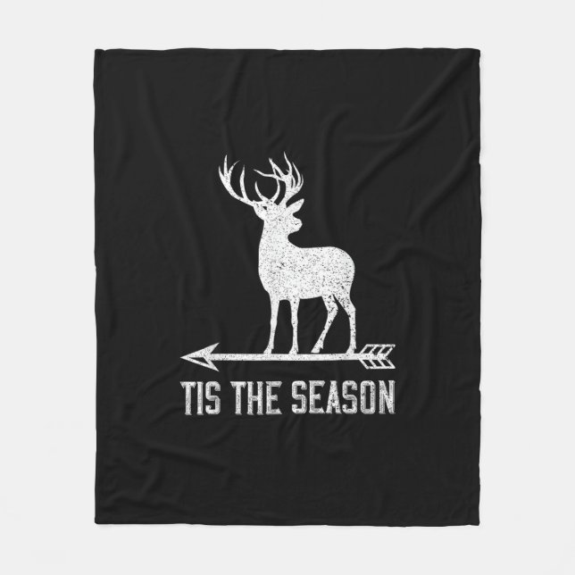 Tis The Season Funny Deer Hunting Fleece Blanket (Front)