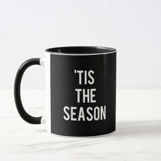 Tis The Season Funny Design Mug (Left)