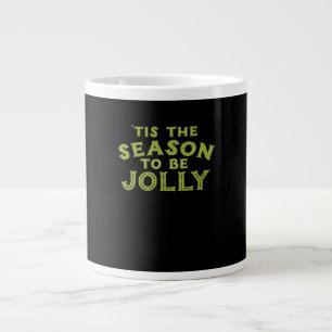 Tis The Season Funny Merry Christmas Large Coffee Mug