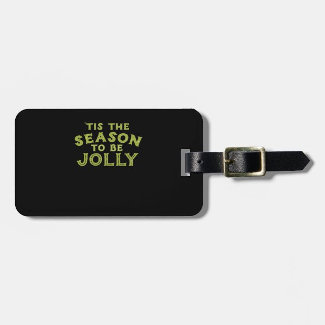 Tis The Season Funny Merry Christmas Luggage Tag (Front Horizontal)