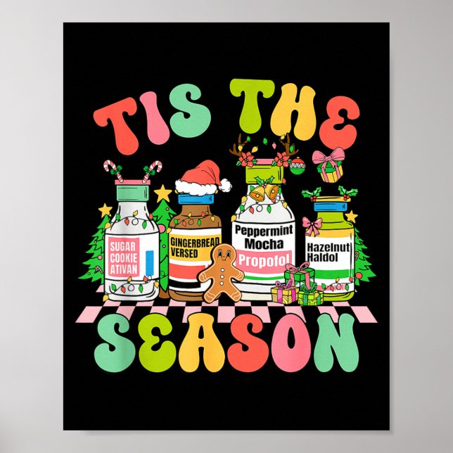 Tis The Season Funny Nurse Christmas Bottles  Poster (Front)