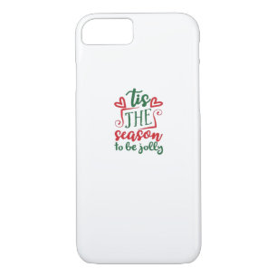 Tis The Season Funny Trendy iPhone 8/7 Case