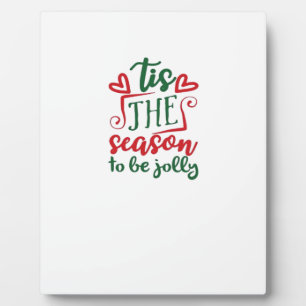 Tis The Season Funny Trendy Plaque