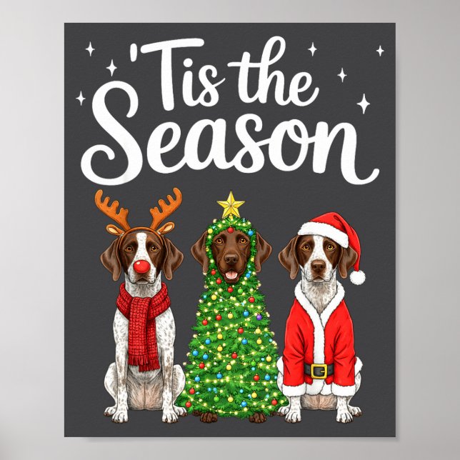 Tis The Season German Shorthaired Inter Christmas  Poster (Front)