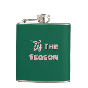 'Tis The Season Green   Hip Flask