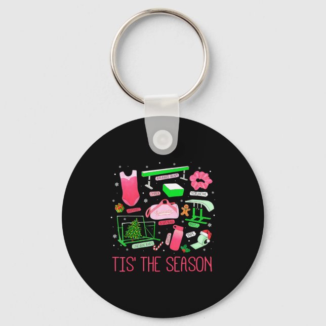 Tis The Season Gymnastics Workout Fitness Exercise Key Ring (Front)