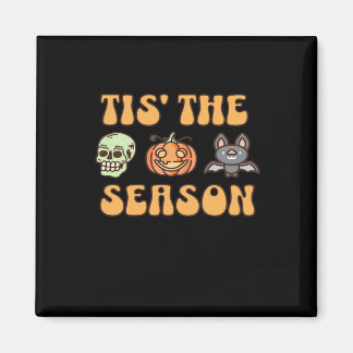 Tis The Season Halloween Magnet