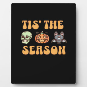 Tis The Season Halloween Plaque