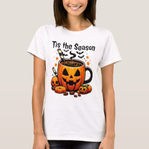 Tis The Season Halloween Pumpkin Spice Coffee Than T-Shirt