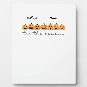Tis The Season Halloween Spooky Season Halloween D Plaque