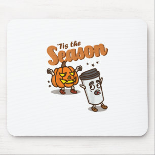 Tis The Season Hate Pumpkin Spice Latte Halloween  Mouse Pad