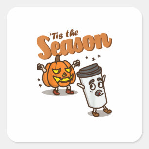Tis The Season Hate Pumpkin Spice Latte Halloween  Square Sticker