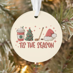 Tis The Season Hockey Winter Sports Holiday Ornament
