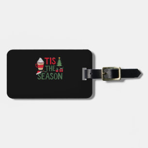 Tis The Season Holiday Cheer Luggage Tag