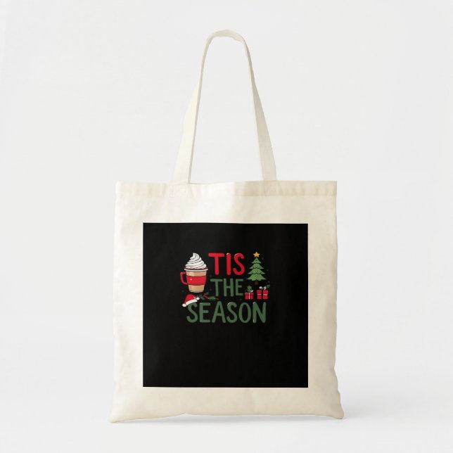 Tis The Season Holiday Cheer Tote Bag (Front)