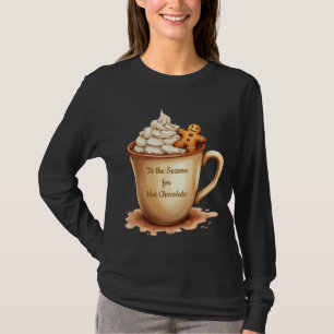 Tis the Season Hot Chocolate T-Shirt
