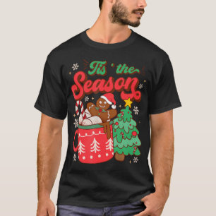 Tis The Season Hot Cocoa Gingerbread Cookie Christ T-Shirt