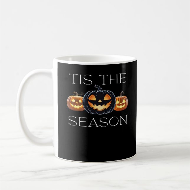 Tis The Season Jack O Lantern Funny Halloween Spoo Coffee Mug (Left)