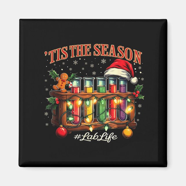 Tis The Season Lab Life Medical Christmas Scientis Magnet (Front)