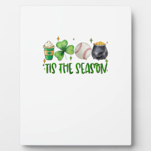 Tis The Season Latte Patricks Day Baseball Plaque